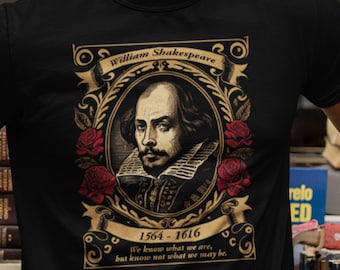 William Shakespeare Tshirt | Hamlet Quote Tee Shirt | Poet Shirt Fashion Style Gift