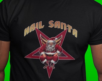 Funny Christmas Shirt, Hail Santa T-Shirt, Satanic Xmas Tee, Goth Horror Christmas Gift