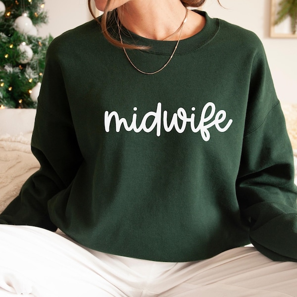 Midwife sweatshirt, midwife shirt, gift for midwife, clinical nurse midwife, CNM gift