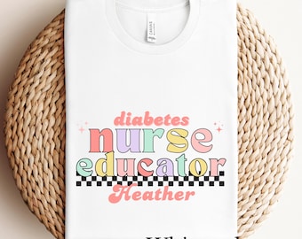 Custom Diabetes Nurse Educator shirt, personalized Diabetes awareness shirt, Christmas gift for diabetes educator nurse