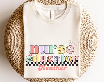 Nurse educator shirt, custom Nurse educator sweatshirt, RN christmas gift, personalized Nurse appreciation gift, nursing instructor gift