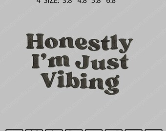 Honestly I am Just Vibing Embroidery Design - Vibe Embroidery Design - Boho Vibes Stitch Pattern - Modern Embroidery - Mindful Stitch Art