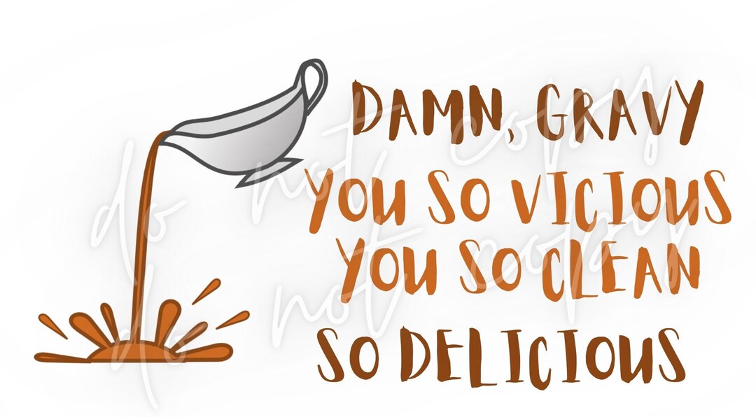 Damn Gravy You so Vicious PNG File for Sublimination October Etsy