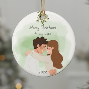 Round Ceramic Christmas Ornament - Merry Christmas to my Wife under Mistletoe