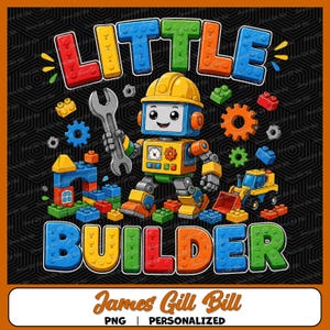 May include: A digital graphic featuring a cartoon robot wearing a yellow hard hat and holding a silver wrench. The text reads LITTLE BUILDER in colorful block letters resembling plastic building bricks, surrounded by toy bricks and a small excavator.