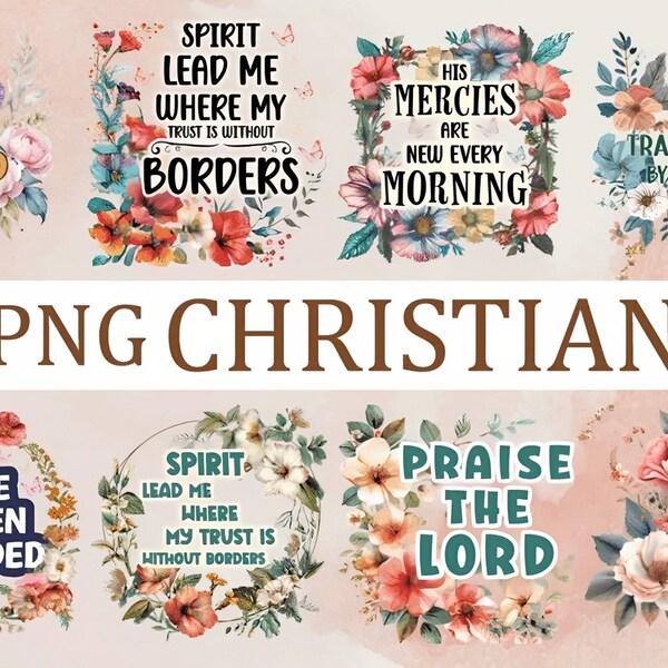 8 Floral Christian Png Bundle, Motivational Quotes, Sublimation Design, Jesus Png, Religious Png, Bible Verse Png, Spirit Png, Christian Png