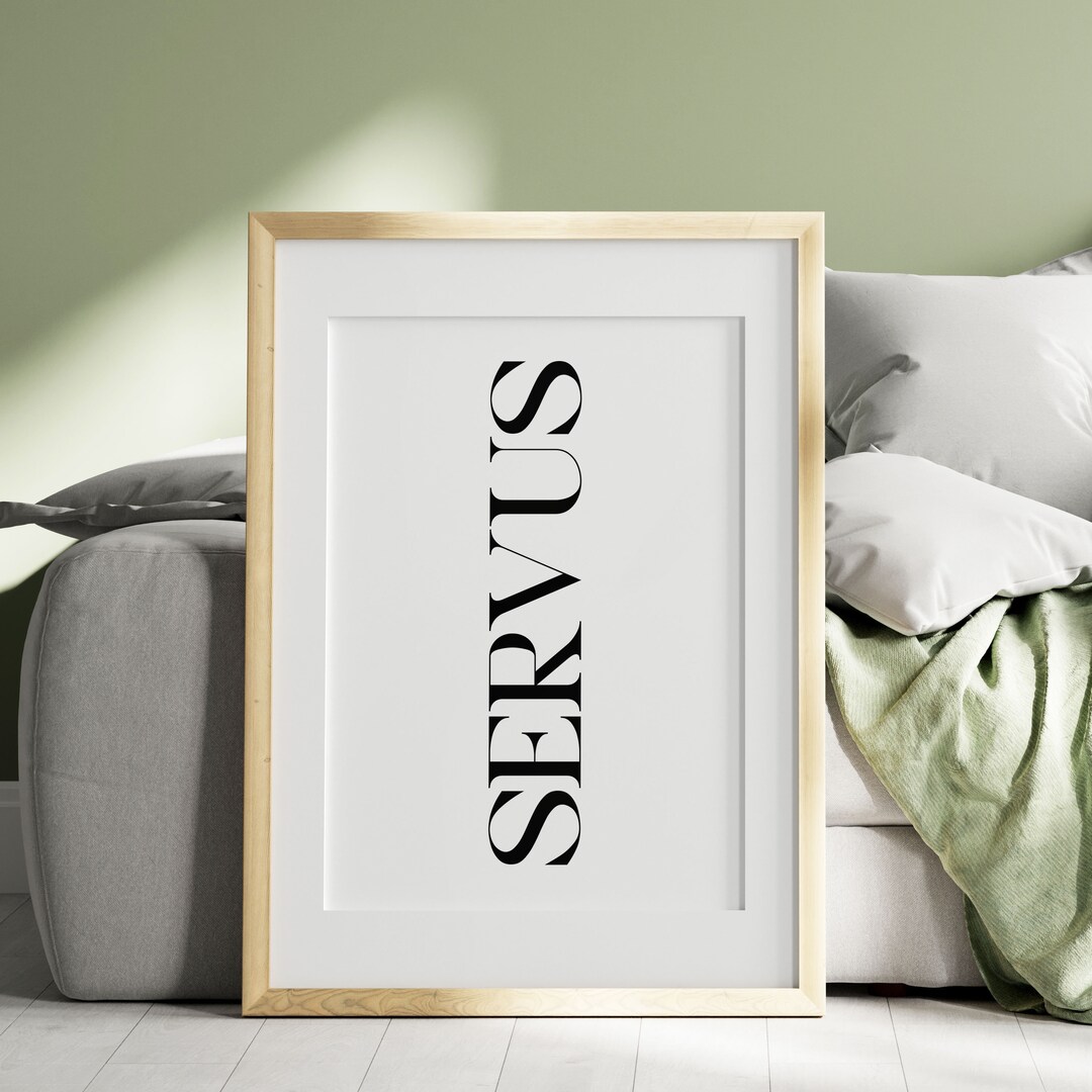 Servus Poster Typoposter Spruch Poster Typografie Poster Etsy