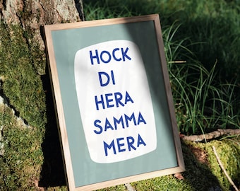 Hock di hera, samma mera • bayrisches Typografie Fine Art Poster in mint weiß blau • bayerischer Spruch • moderner Print in bayrisch