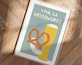 Viva la Weisswurst • bayrisches Fine Art Poster in mint • mit humorvollem, bayrischen Spruch