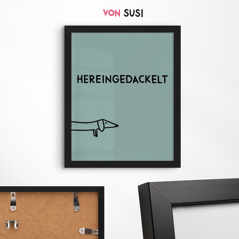 Hereingedackelt • Dackel Fine Art Poster für Eingangsbereich mint • Wandbild mit Hund für Flur • humorvoller Spruch Print