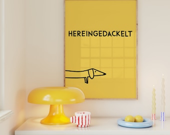 Hereingedackelt • Dackel Fine Art Poster für Eingangsbereich gelb • Wandbild mit Hund für Kinderzimmer • humorvoller Spruch Print