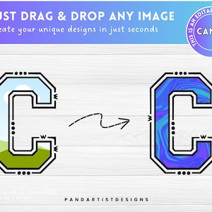 May include: An image showing the transformation of a letter "C" design. The left "C" has a landscape image inside, while the right "C" has a blue and purple marbled design. Text reads "JUST DRAG & DROP ANY IMAGE" and "Create your unique designs in just seconds."