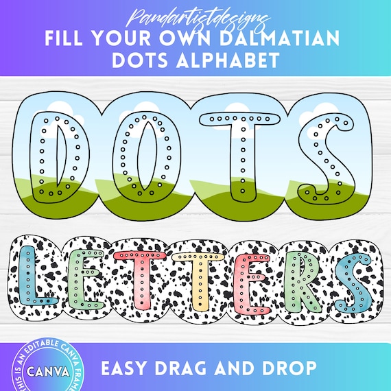 Fill your own Dalmatian Dots Letters & Number - Canva Frame - Drag and Drop - Sublimation Design Digital Alphabet Png Doodle Dalmatian Spots
