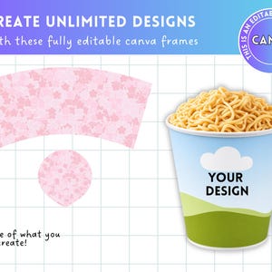 May include: A graphic featuring a cup of noodles with the text "YOUR DESIGN". The cup is light blue with a green base and a white cloud graphic. The image also includes text that reads "CREATE UNLIMITED DESIGNS" and "example of what you could create!"