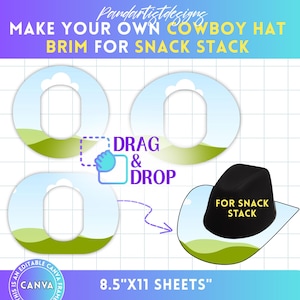 Puede incluir: Diseño digital para un ala de sombrero de vaquero para un snack stack, con el texto "MAKE YOUR OWN COWBOY HAT BRIM FOR SNACK STACK". El diseño incluye las palabras "DRAG & DROP" y "FOR SNACK STACK". El tamaño de la hoja es de 21,59 cm x 27,94 cm.