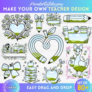 May include: A collection of over 80 teacher-themed digital design elements. Includes pencils, apples, books, and a duck with a bow. The text reads "Make Your Own Teacher Design" and "Easy Drag and Drop".