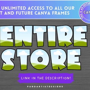 Puede incluir: Un dise&ntilde;o gr&aacute;fico con el texto "ENTIRE STORE" en letras grandes y coloridas sobre un fondo de cielo azul y hierba verde. El texto "LINK IN THE DESCRIPTION!" est&aacute; debajo del texto principal. El texto "THIS IS AN EDITABLE CANVA FRAME" est&aacute; en un c&iacute;rculo en la esquina superior derecha.