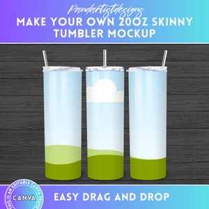 May include: Three 20 ounce skinny tumbler mockups with a blue and green gradient design. The tumblers have a white cloud and green grass design. The text "EASY DRAG AND DROP" is at the bottom of the image.