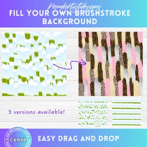 May include: A digital download of three different brushstroke background patterns. The patterns are in green, blue, white, pink, brown, and gray. The text "FILL YOUR OWN BRUSHSTROKE BACKGROUND" is at the top of the image. The text "3 versions available!" is in the middle of the image. The text "EASY DRAG AND DROP" is at the bottom of the image.