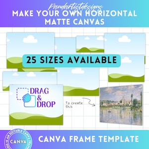 Op de afbeelding: Een Canva-frametemplate met de tekst "MAKE YOUR OWN HORIZONTAL MATTE CANVAS". De afbeelding toont een lay-out met 25 beschikbare formaten, met een drag-and-drop-functie om een canvasafdruk te maken. De template bevat de tekst "CANVA FRAME TEMPLATE".