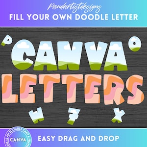 May include: A set of colorful, doodle-style letters that spell out "CANVA LETTERS". The letters are designed to be filled in with your own drawings. The letters are on a woodgrain background. The text "EASY DRAG AND DROP" is at the bottom of the image.