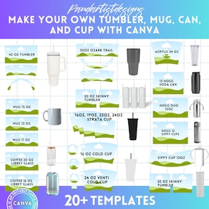 May include: A collection of 20+ customizable templates for creating tumblers, mugs, cans, and cups using Canva. The templates feature various sizes and styles, including 40 oz tumblers, 30 oz Ozark Trail tumblers, 20 oz skinny tumblers, 16 oz cold cups, 24 oz Venti cold cups, 12 oz Hogg soda cans, 12 oz Hogg duo cups, 12 oz Hogg sippy cups, and 10 oz sippy cups.