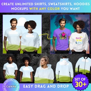May include: Set of 30+ customizable t-shirt, sweatshirt, and hoodie mockups. Easy drag and drop design tool. Create unlimited shirts with any color you want. Canva.