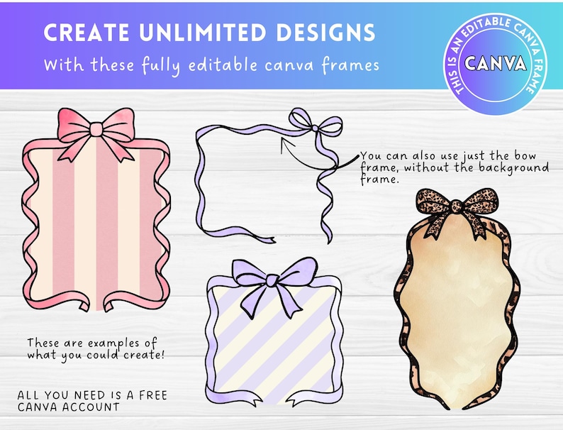 Puede incluir: Cuatro dise&ntilde;os de marcos Canva diferentes con lazos. Los marcos son rosa, morado y marr&oacute;n con rayas blancas. El texto dice "Crea dise&ntilde;os ilimitados con estos marcos Canva totalmente editables." y "Tambi&eacute;n puedes usar solo el marco del lazo, sin el marco de fondo."