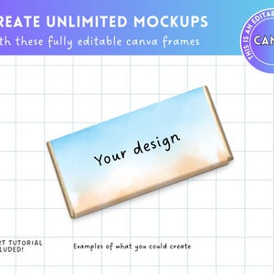 May include: A mockup of a candy bar wrapper with the words "Your design" on a blue and tan background. The image includes text that says "CREATE UNLIMITED MOCKUPS" and "CANVA". The background is a white grid.