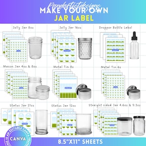 May include: A selection of jar and bottle labels, with the text "MAKE YOUR OWN JAR LABEL." The labels are for various jar sizes, including Jelly, Mason, Status, and Straight-sided jars, and metal tins. The sheet is 21.59cm x 27.94cm and says "EDITABLE CANVA."