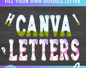 Fill your own Doodle Letters on CANVA with Easy Drag and Drop Fillable Alphaset Alphabet Font Letters PNG Editable Canva Frame Bundle Design