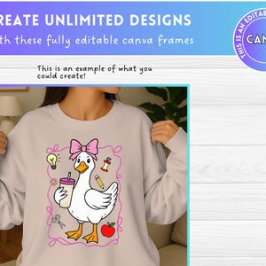 K&ouml;nnte beinhalten: Ein hellbeige Sweatshirt mit einem Cartoon-Gans-Design. Die Gans tr&auml;gt eine rosa Schleife und h&auml;lt ein Getr&auml;nk. Das Design ist rosa umrandet und mit Elementen zum Thema Schule versehen. Der Text auf dem Bild lautet "CREATE UNLIMITED DESIGNS" und "CANVA".