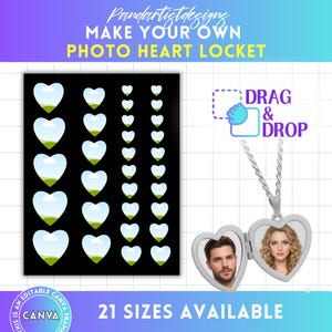 May include: A heart-shaped locket with a silver chain, open to reveal two photos. The image also shows heart-shaped templates with landscape scenes, and the text "MAKE YOUR OWN PHOTO HEART LOCKET", "DRAG & DROP", and "21 SIZES AVAILABLE".