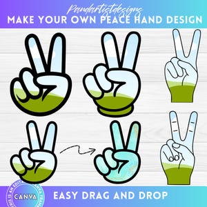 May include: Digital design elements featuring peace hand signs with a sky and green landscape fill. The text "MAKE YOUR OWN PEACE HAND DESIGN" and "EASY DRAG AND DROP" are displayed. The design is suitable for Canva.