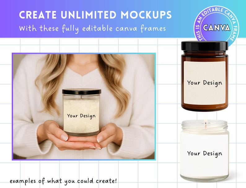 May include: The image showcases candle mockups with the text "CREATE UNLIMITED MOCKUPS" and "Your Design." The mockups include a candle held in hands, and two other candles. The text "CANVA" is also visible.