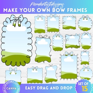 May include: Set of 15 digital frames featuring a bow and a sky and grass background. The frames are black and white and are designed for use in Canva. The text "Make Your Own Bow Frames" and "Easy Drag and Drop" are included in the image.