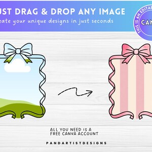 Puede incluir: Dos marcos Canva editables con un lazo en la parte superior. El marco de la izquierda tiene un fondo de cielo azul y hierba verde. El marco de la derecha tiene rayas rosas y blancas. El texto de la imagen dice "JUST DRAG & DROP ANY IMAGE Create your unique designs in just seconds ALL YOU NEED IS A FREE CANVA ACCOUNT PANDARTISTDESIGNS THIS IS AN EDITABLE CANVA FRAME CANVA"