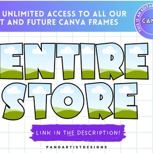 May include: A graphic design with a blue sky and green grass background. The text "ENTIRE STORE" is in large, bold, black letters with a white outline. The text "LINK IN THE DESCRIPTION!" is in smaller, white letters with a black outline. The text "PANDARTISTDESIGNS" is in smaller, black letters with a white outline.