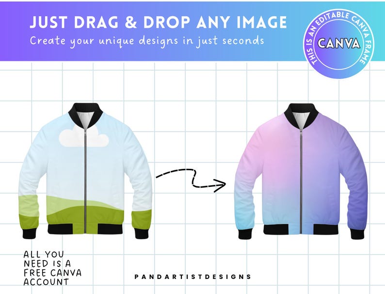 May include: A mockup of a bomber jacket with a design that can be customized using Canva. The jacket is shown with two different designs, one with a blue sky and green hills and the other with a gradient of pink and blue. The text "JUST DRAG & DROP ANY IMAGE" and "Create your unique designs in just seconds" is at the top of the image. The text "ALL YOU NEED IS A FREE CANVA ACCOUNT" is at the bottom left of the image. The text "PANDARTISTDESIGNS" is at the bottom center of the image. The text "THIS IS AN EDITABLE CANVA FRAME" is in a circle at the top right of the image.