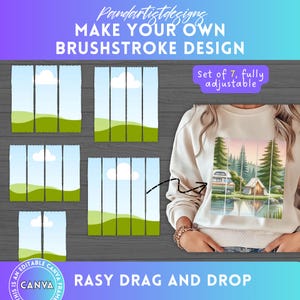 May include: A set of seven customizable brushstroke design elements for creating digital artwork. The elements are layered to create a landscape scene with a blue sky, white clouds, green hills, and a lake. The text "Make Your Own Brushstroke Design" is at the top of the image. The text "Set of 7, fully adjustable" is in the upper right corner of the image. The text "Rasy Drag and Drop" is at the bottom of the image.