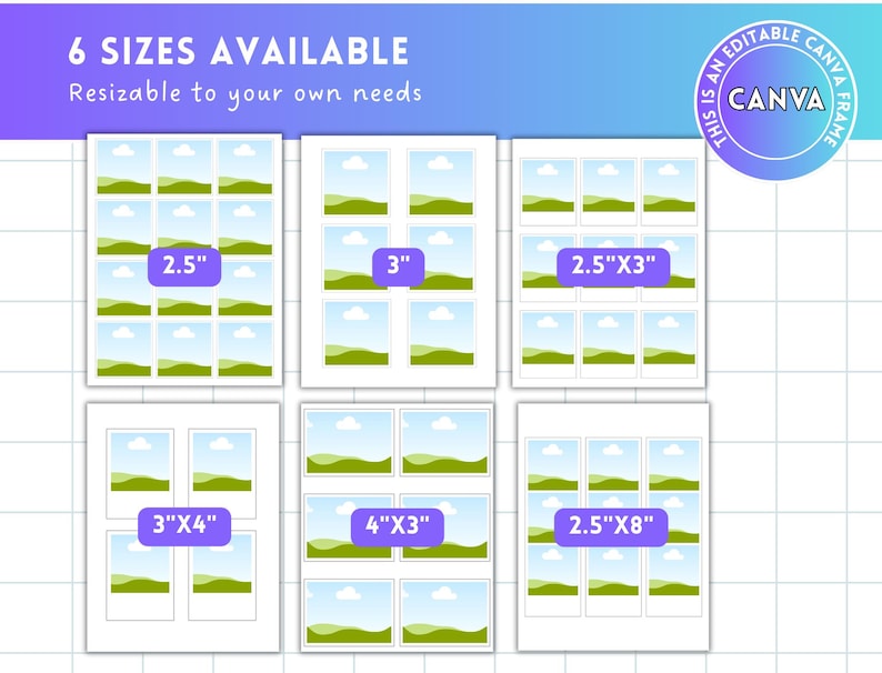May include: A graphic showcasing six size options for a design template. The text "6 SIZES AVAILABLE" and "Resizable to your own needs" is displayed at the top. Each size is labeled with its dimensions in inches, such as 2.5" and 3".