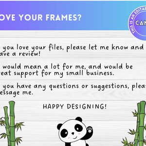 May include: A graphic with the text "LOVE YOUR FRAMES?" and a Canva logo. The text encourages reviews and support for a small business. A panda illustration and bamboo stalks are also present.