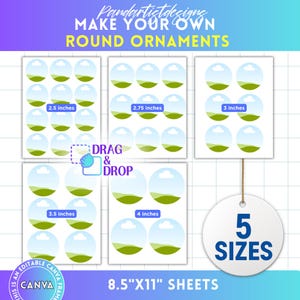 May include: A sheet of round ornament templates in five sizes: 2.5, 2.75, 3, 3.5, and 4 inches. The design includes a blue sky and green landscape. The text reads "MAKE YOUR OWN ROUND ORNAMENTS" and "5 SIZES".