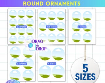 May include: A sheet of round ornament templates in five sizes: 2.5, 2.75, 3, 3.5, and 4 inches. The design includes a blue sky and green landscape. The text reads "MAKE YOUR OWN ROUND ORNAMENTS" and "5 SIZES".