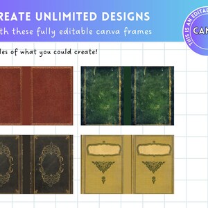Puede incluir: Imagen que muestra ejemplos de marcos de Canva editables. La imagen presenta cuatro dise&ntilde;os de portadas de libros: una cubierta de color marr&oacute;n rojizo con aspecto de cuero, una cubierta verde desgastada, una cubierta negra con filigrana dorada y una cubierta amarilla con detalles florales. El texto dice "CREA DISE&Ntilde;OS ILIMITADOS".