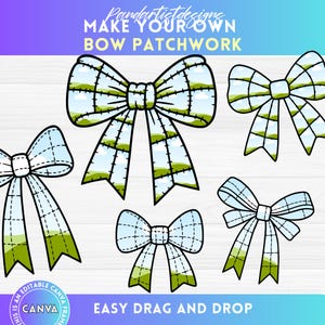 Op de afbeelding: Zes strik ontwerpen met een patchwork patroon van groene velden en blauwe luchten, omlijnd in zwart met witte stiksel details. De tekst bovenaan luidt "MAKE YOUR OWN BOW PATCHWORK". De tekst onderaan luidt "EASY DRAG AND DROP".