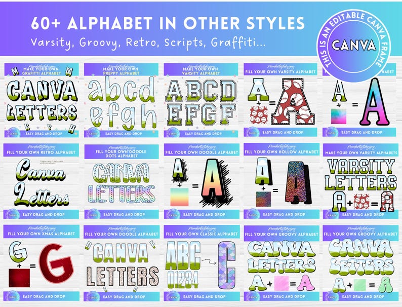 May include: A graphic showcasing various alphabet styles, including Varsity, Groovy, and Retro, with the text "60+ ALPHABET IN OTHER STYLES." The image features examples of each style, with the word "CANVA" prominently displayed, and instructions to "Easy Drag and Drop."