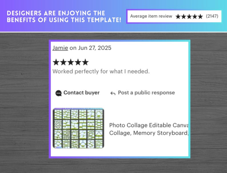 May include: A screenshot of a customer review for a photo collage template. The review is from Jamie, dated June 27, 2025, with a five-star rating. The text reads, "Worked perfectly for what I needed." The image also includes the text "DESIGNERS ARE ENJOYING THE BENEFITS OF USING THIS TEMPLATE!"