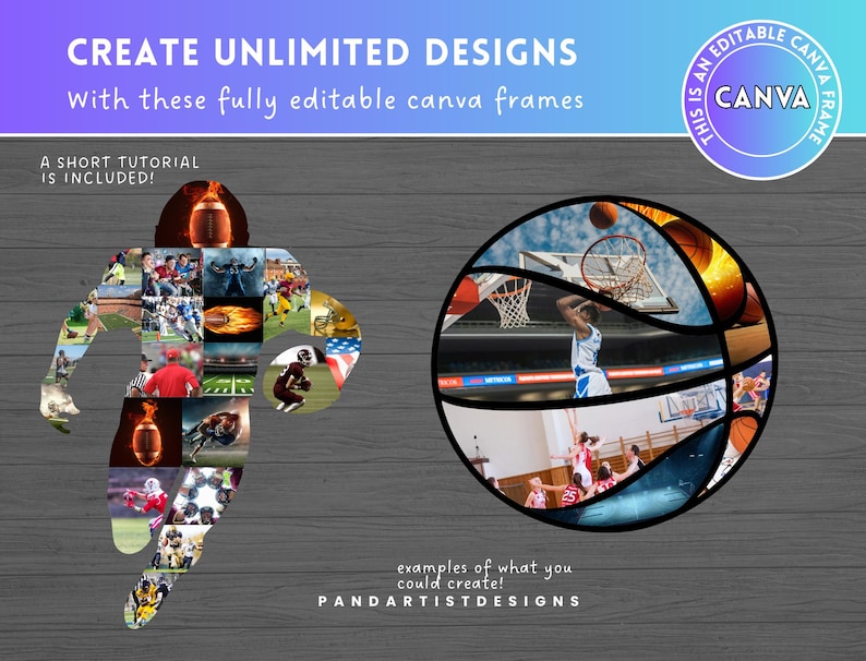 K&ouml;nnte beinhalten: Eine digitale Collage aus Sportbildern in einer Silhouette eines Basketball- und American-Football-Spielers. Die Bilder sind in einem Mosaikmuster angeordnet. Der Text "CREATE UNLIMITED DESIGNS" und "With these fully editable canva frames" befindet sich oben im Bild. Der Text "THIS IS AN EDITABLE CANVA FRAME" befindet sich in einem Kreis oben rechts im Bild. Der Text "examples of what you could create!" befindet sich unten im Bild. Der Text "PANDARTISTDESIGNS" befindet sich unten in der Mitte des Bildes.