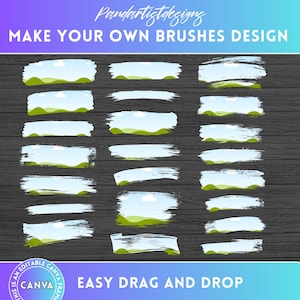 May include: A set of 18 digital brush strokes in Canva format. The brushes feature a landscape scene with a blue sky, white clouds, green hills, and a white brush stroke background. The text "MAKE YOUR OWN BRUSHES DESIGN" and "EASY DRAG AND DROP" are also included in the image.